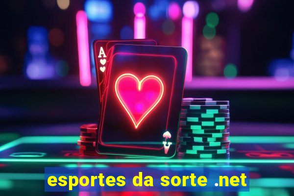 esportes da sorte .net